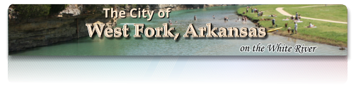 on the White River The City of West Fork, Arkansas