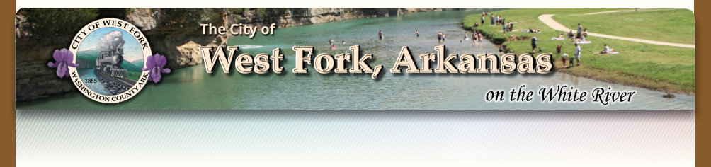 on the White River The City of West Fork, Arkansas